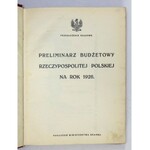 PRELIMINARZ budżetowy Rzeczypospolitej Polskiej na rok 1926. Przedłożenie rządowe....