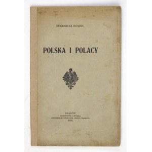 ROMER Eugeniusz - Polska i Polacy. Kraków 1916. Gebethner i Spółka.16d, s. 36. broszura.