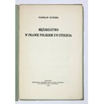 KUTRZEBA Stanisław - Mężobójstwo w prawie polskiem XVI stulecia. Kraków 129. Druk. UJ. 8, s. 28....