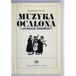 FUKS Marian - Muzyka ocalona. Judaica polskie. Warszawa 1989. Wydawnictwa Radia i Telewizji. 8, s. 271....