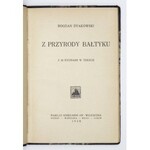 DYAKOWSKI B[ogdan] - Z przyrody Bałtyku. 1928