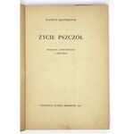 MAETERLINCK Maurycy - Życie pszczół. Przekład autoryzowany F. Mirandoli. Mikołów 1947. Książnica Śląska. 8, s....