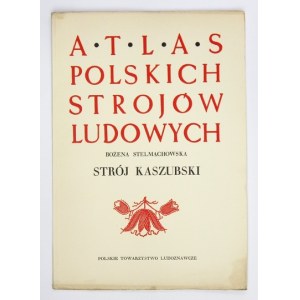Cz. 1: Pomorze. Z. 2: Stelmachowska Bożena - Strój kaszubski. 1959. s. 68, tabl....