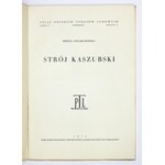 Cz. 1: Pomorze. Z. 2: Stelmachowska Bożena - Strój kaszubski. 1959. s. 68, tabl....