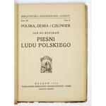 BYSTROŃ Jan St. - Pieśni ludu polskiego. Kraków 1924. Nakł. Księg. Geogr. Orbis. 16d, s. 154 [[6]. broszura....