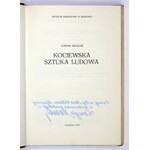 MALICKI Longin - Kociewska sztuka ludowa. Gdańsk 1973. Muzeum Narodowe w Gdańsku. 8, s. 115, [3],...