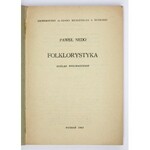 NEDO Paweł - Folklorystyka. Ogólne wprowadzenie. Poznań 1965. Uniwersytet im. Adama Mickiewicza. 8, s. 252....