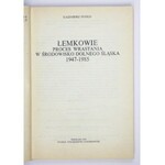PUDŁO Kazimierz - Łemkowie. Proces wrastania w środowisko Dolnego Śląska 1947-1985....