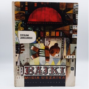Janczarski Czesław - Bajki Misia Uszatka - Pierwsze wydanie- Warszawa 1967
