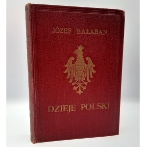 Bałaban Józef - Dzieje Polski - Lwów 1930
