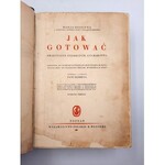 Disslowa Marja - Jak Gotować - Wydanie Trzecie (1938)