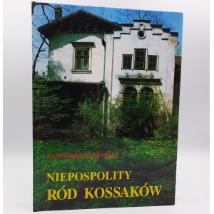 Olszański K. - Niepospolity Ród Kossaków - Kraków 1994