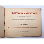 Zajchowski F. - Legiony w Karpatach w 40 obrazach -ok. 1915