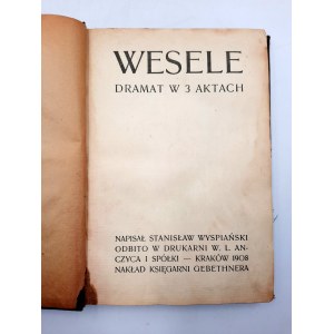 Wyspiański S. - Wesele - Kraków 1908
