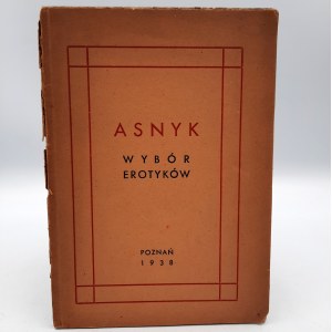 Asnyk A. - Wybór erotyków - Poznań 1938