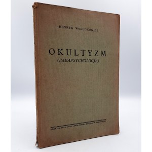 Włodkowicz H. - Okultyzm (PARAPSYCHOLOGJA) ok. [1929]