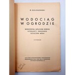 Głogowski B. - Wodociąg w ogrodzie - z 90 rysunkami - Warszawa 1936