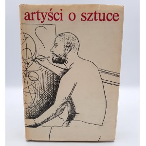 Grabska E., Morawska H. - Artyści o sztuce - od van Gogha do Picassa - Warszawa 1977