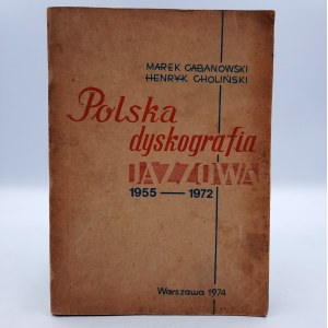 Cabanowski M., Choliński H. - Polska DYSKOGRAFIA JAZZOWA 1955 - 1972
