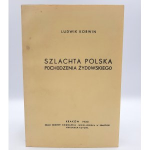 Korwin Ludwik - Szlachta polska pochodzenia żydowskiego -reprint, Kraków 1933