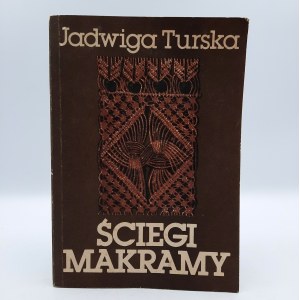 Turska Jadwiga - Ściegi Makramy - Warszawa 1984