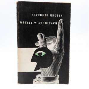 Mrożek S. - Wesele w Atomicach - Pierwsze wydanie - Kraków 1959