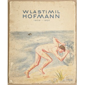 Wlastimil HOFMAN (1881-1970), Wlastimil Hofman 1902-1927. Album wystawy zbiorowej dzieł Wlastimila Hofmanna z okazji jubileuszu 25-letniej pracy artysty (1928)