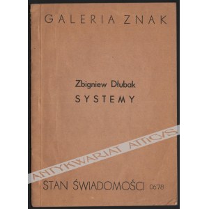 Zbigniew Dłubak - Systemy. Stan Świadomości 06'78.