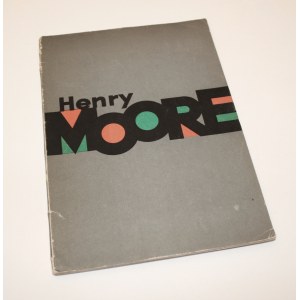 Wystawa Rzeźb I Rysunków Henry Moore'a [Katalog Wystawy]