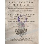 Petro Le Brun - Explicatio Missae Quae Dissertationes Historicas Et Dogmaticas (1770)