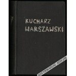 Praktyczny Kucharz Warszawski (1899)