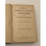 Antoni Rehman - Ziemie Dawnej Polski I Sąsiednich Krajów Sławiańskich Opisane Pod Względem Fizyczno-Geograficznym. Część Druga: Niżowa Polska