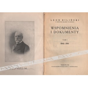 Leon Biliński - Wspomnienia I Dokumenty, T. I-II: 1846-1922