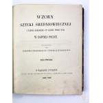 Przezdziecki/Rastawiecki Wzory sztuki średniowiecznej i z epoki Odrodzenia po koniec wieku XVIII