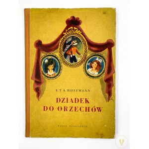 Hoffmann E. T. A., Dziadek do orzechów [ilustracje Jan Marcin Szancer]