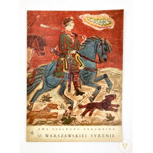 Szelburg - Zarembina Ewa, O warszawskiej syrenie