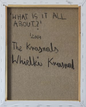 THE KRASNALS, What is it all about...?, 2014,