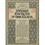 Pismo święte w obrazach. Dzieje starego i nowego testamentu [1930]