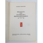 [nakład 340 egz.]Helsztyński Stanisław, Bibliografia pism Stanisława Przybyszewskiego...