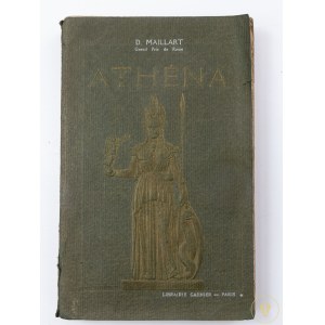 Maillart Diogène Atena - Historia Sztuk Pięknych - czasy prehistoryczne, starożytne, współczesne (od sztuki chrześcijańskiej do XII wieku).