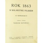 Rutkowski Tadeusz, Rok 1863 w malarstwie polskiem. 63 reprodukcyi