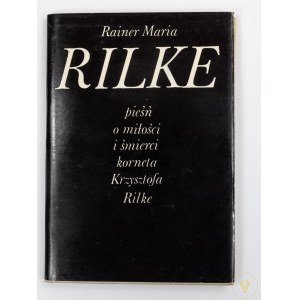 Rilke Rainer Maria, Pieśń o miłości i śmierci Korneta Krzysztofa Rilke