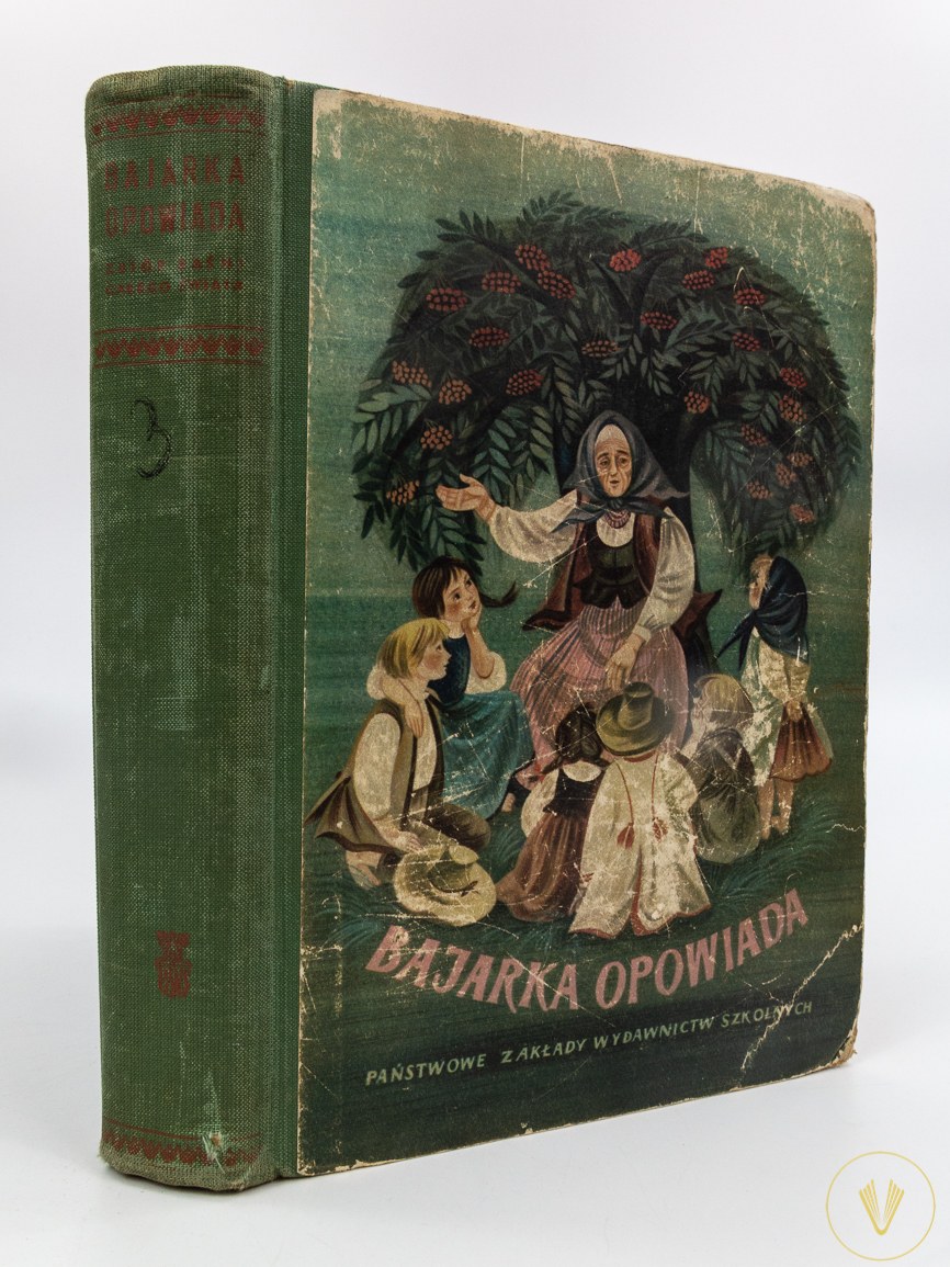 [oprac. Niklewiczowa Maria] Bajarka opowiada. Zbiór baśni z całego