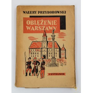 Przyborowski Walery, Oblężenie Warszawy [okładka K. Sopoćko]