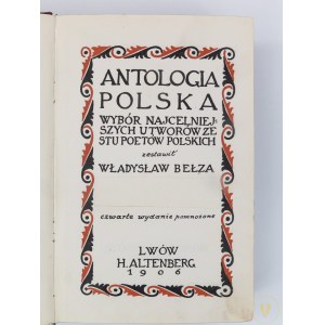 Bełza Władysław, Antologia polska. Wybór najcelniejszych utworów ze stu poetów polskich [Lwów 1906]