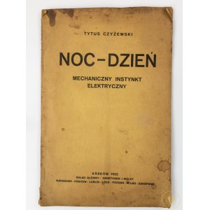 Czyżewski Tytus Noc-dzień. Mechaniczny instynkt elektryczny [Kraków 1922]