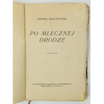 Makuszyński Kornel, Po mlecznej drodze t. 1-3 [seria Biblioteka Tygodnika Illustrowanego]