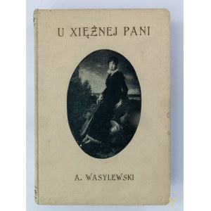 Wasylewski Stanisław, U Księżnej pani [Lwów 1917]