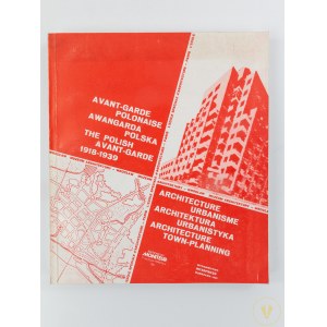 Awangarda polska. Architektura i urbanistyka 1918-1939