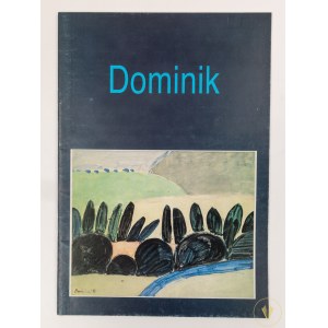 [Katalog wystawy] Tadeusz Dominik. Malarstwo